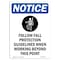 Signmission OSHA Notice Sign, Follow Fall Protection With Symbol, 5in X 3.5in Decal, 3.5" W, 5" H, Portrait OS-NS-D-35-V-12807 - alternate 1